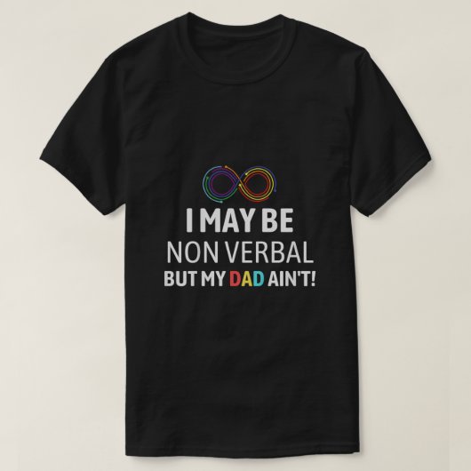 Kinder ik ben misschien niet verbaal, maar mijn va t-shirt (Design voorkant)