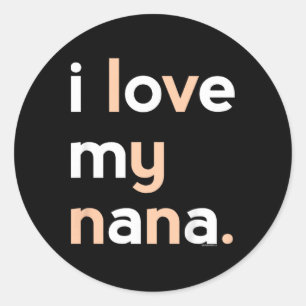 Kinder Ik hou van mijn Nana Shirt voor meisjes Oma Ronde Sticker