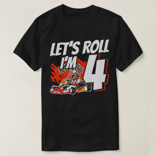 Kinder IM 4 Race Lets Roll 4e Verjaardag Go Kart T-shirt (Design voorkant)