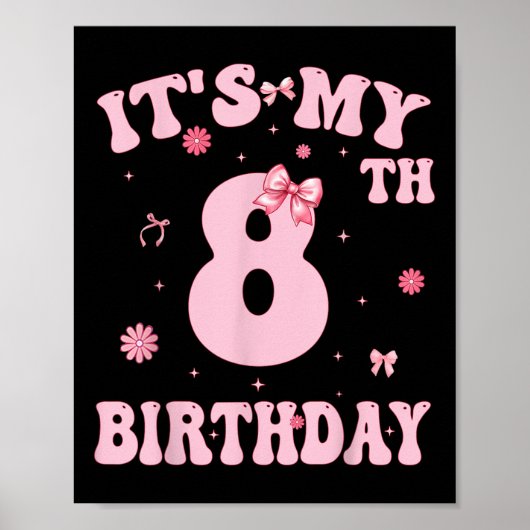 Kinder in mijn 8e verjaardag meisje 8 jaar oude Co Poster (Voorkant)