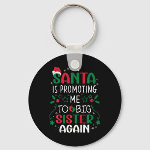 Kinder Kerstman promoot me weer tot grote zus Chr Sleutelhanger
