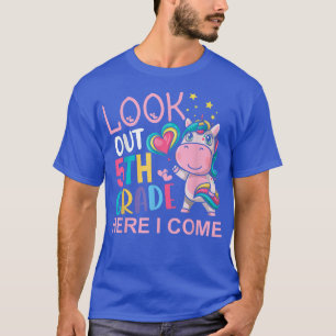 Kinder kijk uit de vijfde klas hier ik kom Unicorn T-shirt