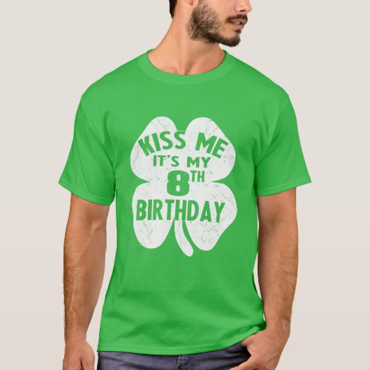 Kinder Kiss me Het is mijn 8e verjaardag St Patric T-shirt (Voorkant)