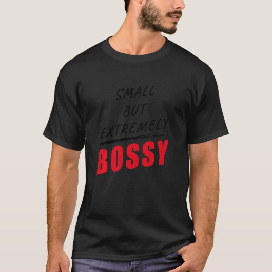 Kinder kleine maar extreem bossy U2013 Jeugd Jonge T-shirt (Voorkant)