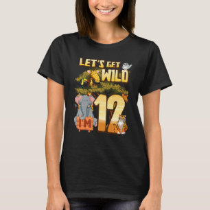 Kinder laten we Wild worden Ik ben 12 Safari Diere T-shirt