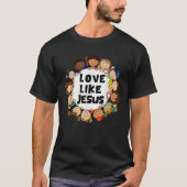 Kinder liefde zoals Jezus Christelijke God Zoon Pe T-shirt (Voorkant)