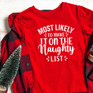 Kinder meest waarschijnlijk om ondeugende lijst Ke T-shirt