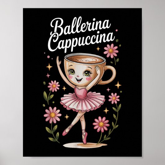 Kinder meme Italian Brainrot Ballerina Cappuccina  Poster (Voorkant)