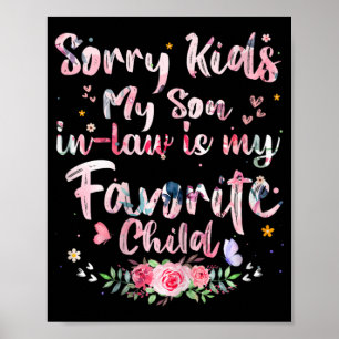 Kinder mijn schoonzoon is mijn favoriete kind moed poster