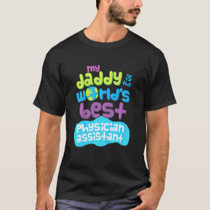Kinder mijn vader is de beste arts assista ter wer t-shirt