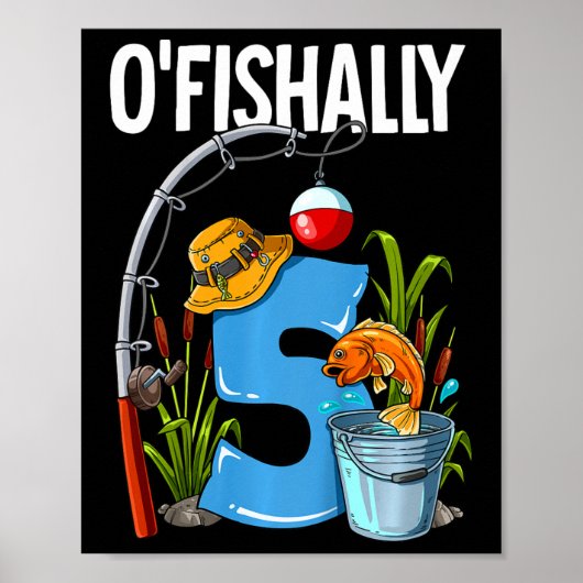 Kinder O'fishally 5 jaar oud 5e verjaardag Gevist Poster (Voorkant)