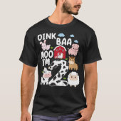 Kinder Oink Baa Moo IM Boerderijdieren Verjaardag  T-shirt (Voorkant)