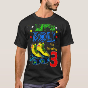 Kinder omwenteling in 3 jaar Laten we Roll I'm Tur T-shirt