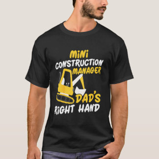 Kinder pap's Right Hand Mini Construction Manager T-shirt