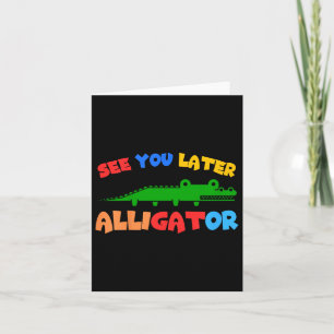 Kinder See You Later Alligator Kinder krokodil Gat Kaart