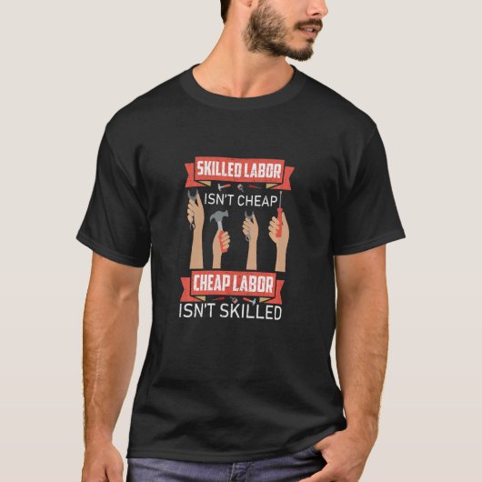 Kinder Skill Labor is geen Cheap Plumber Mechanic  T-shirt (Voorkant)