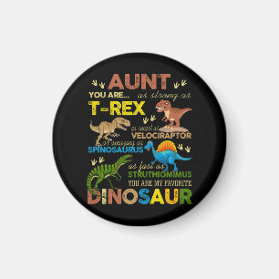 Kinder tante je bent mijn favoriete dinosaurus magneet