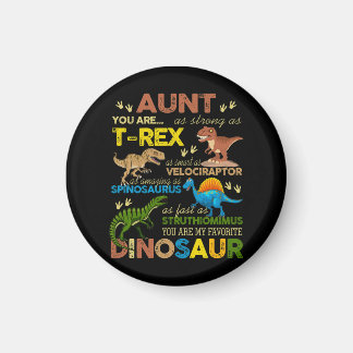 Kinder tante je bent mijn favoriete dinosaurus magneet