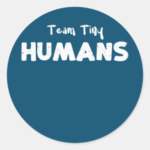 Kinder Team Tiny Humans Verpleegbare Gezegden Ronde Sticker