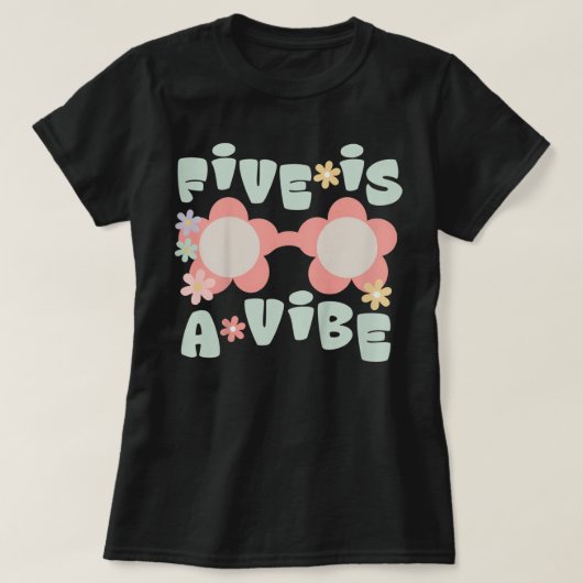 Kinder vijf is een Vibe Birthday party Decorations T-shirt (Design voorkant)