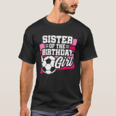 Kinder Voetbal Football Party Zuster van Verjaarda T-shirt (Voorkant)