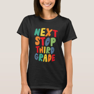 Kinder Volgende Stop Derde Grade Koele Regenboog T T-shirt