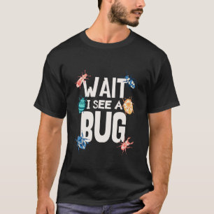 Kinder wacht, ik zie een boetenkooi entomoloog voo t-shirt