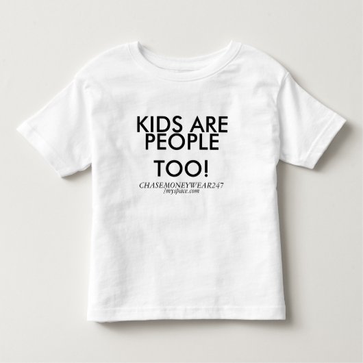 KINDER ZIJN, MENSEN OOK!, CHASEMONEYWEAR247, /mys. Kinder Shirts (Voorkant)