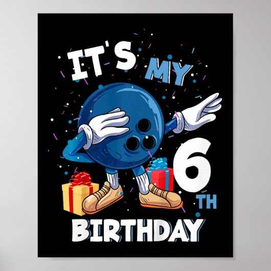 Kinder zijn mijn 6e verjaardag 6 jaar oude bowling poster (Voorkant)