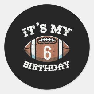 Kinder zijn mijn 6e verjaardag Amerikaans Football Ronde Sticker