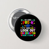 Kinder zo lang pre-k Afstuderen kleuterschool hier Ronde Button 5,7 Cm (Voorkant /achterkant)