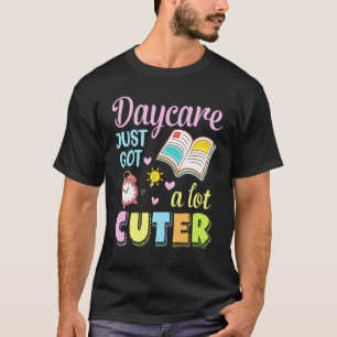 Kinderdagverblijf Is Net Een Stukje Cuter Student T-shirt