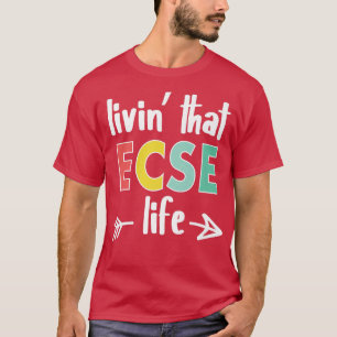 Kinderdagverblijf voor speciaal onderwijs ECSE T-shirt