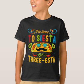 Kinderen 3 Jaar Oude Mexicaanse Fiesta Geen Tijd O T-shirt