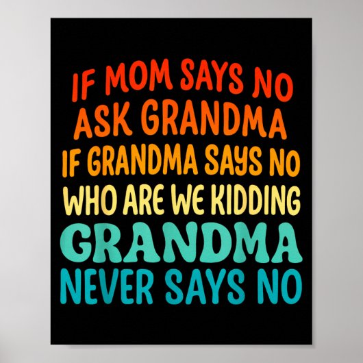 Kinderen als mama nee zegt vraag oma leuk geliefde poster (Voorkant)