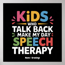 Kinderen Die Terugpraten Maken Mijn Dag Spraakther Poster