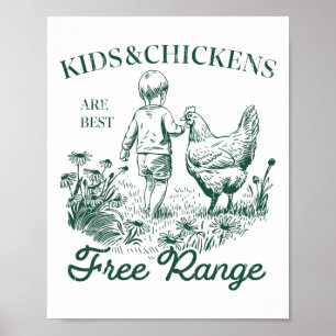 Kinderen en kippen zijn het beste vrij rondlopend, poster