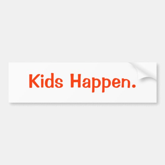 Kinderen gebeuren. bumpersticker (Voorkant)