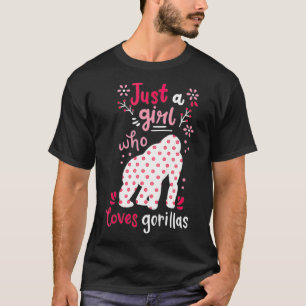 Kinderen Gorilla Just a Girl Gorillas Gift  T-shirt