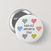 KINDEREN KRIJGEN OOK ARTHRITIS! -buttons Ronde Button 5,7 Cm (Voorkant /achterkant)