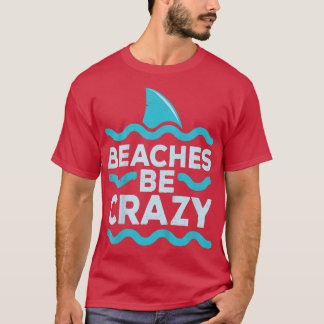 Kinderen Leuke Stranden Worden Gek Stranding Kinde T-shirt