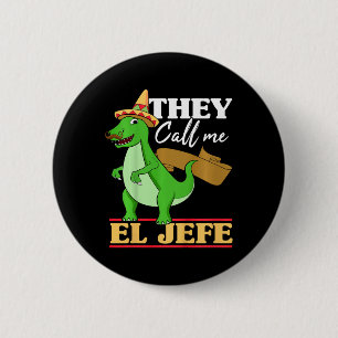 Kinderen noemen me El Jefe Cinco De Mayo Dinosauri Ronde Button 5,7 Cm