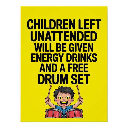 Kinderen Onbeheerd Energie Drums Grappig Perfect Poster (Voorkant)