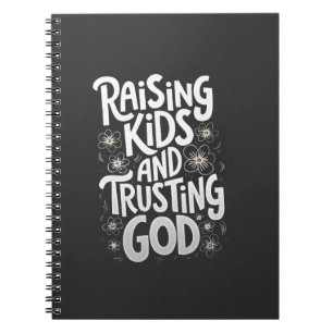 Kinderen opvoeden en God vertrouwen Moederdag  Notitieboek