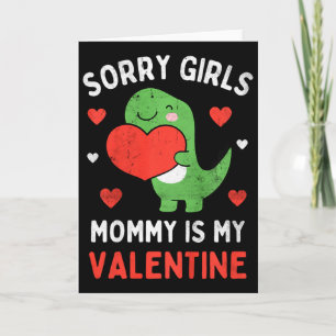 Kinderen Sorry Meisjes Mammie Is Mijn Valentijn Pe Kaart