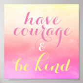 Kinderen van Courage & Be Kind Room Citate Small Poster (Voorkant)