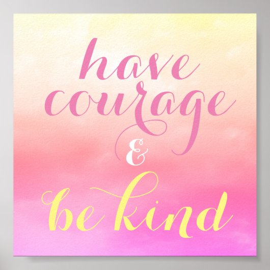 Kinderen van Courage & Be Kind Room Citate Small Poster (Voorkant)