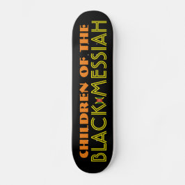 KINDEREN VAN HET ZWARTE MESSIAH Skateboard
