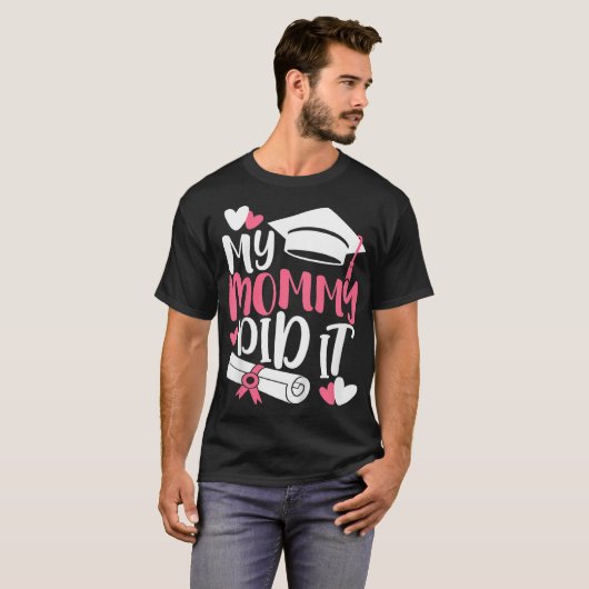 Kinderen van mijn moeder deden het Afstuderen van  T-shirt (Voorkant volledig)