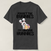 Kinderen vergeten de Bunnies die ik aan het jagen  T-shirt (Design voorkant)
